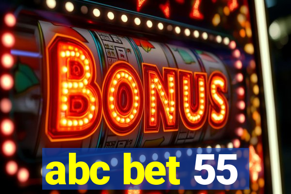 abc bet 55